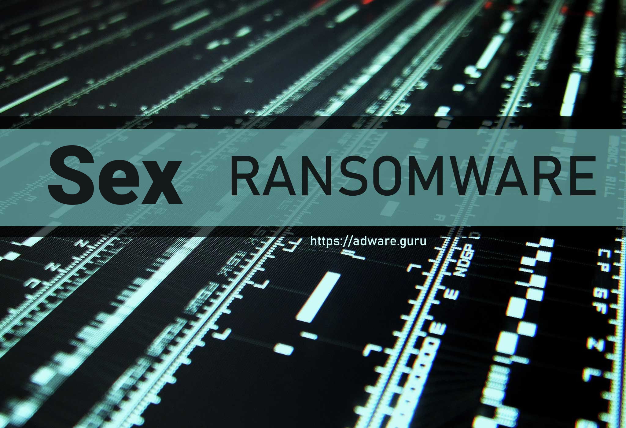 Remove Sex Virus Sex Files Ransomware Chaos Ransomware Adware Guru 